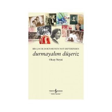 Durmayalım Düşeriz - Olcay Neyzi