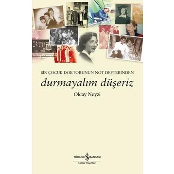 Durmayalım Düşeriz - Olcay Neyzi
