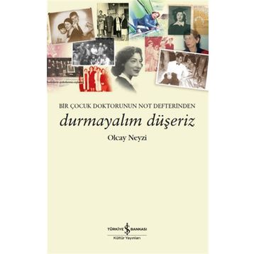 Durmayalım Düşeriz - Olcay Neyzi