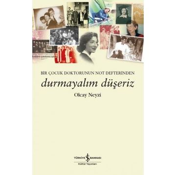 Durmayalım Düşeriz - Olcay Neyzi