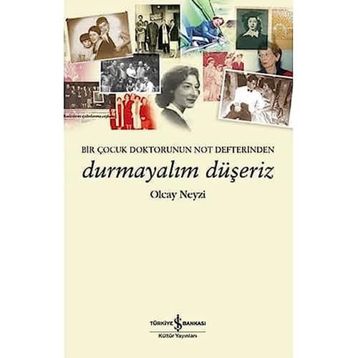 Durmayalım Düşeriz - Olcay Neyzi