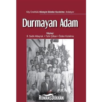 Durmayan Adam - B. Sadık Albayrak Tahir Şilkan Özden Kızılelma