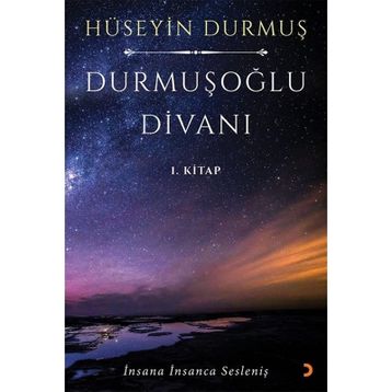 Durmuşoğlu Divanı 1. Kitap - Hüseyin Durmuş
