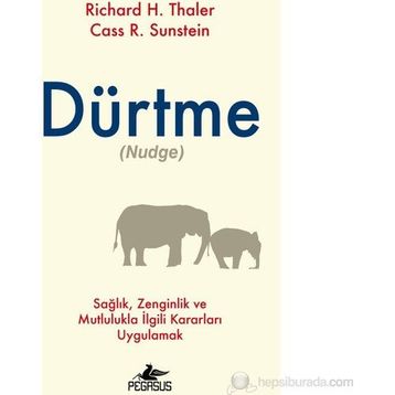 DÜRTME - RICHARD H.THALER;CASS R.SUNSTEIN
