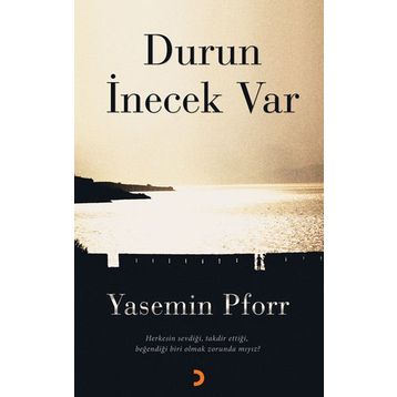 DURUN İNECEK VAR - YASEMIN PFORR