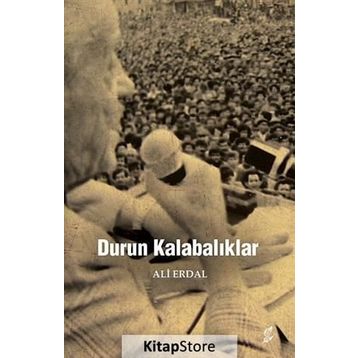 Durun Kalabalıklar - Ali Erdal