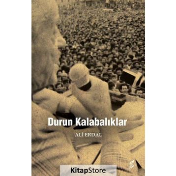 Durun Kalabalıklar - Ali Erdal