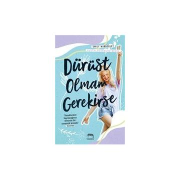 Dürüst Olmam Gerekirse - Emily Wibberley