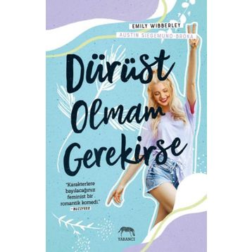 Dürüst Olmam Gerekirse - Emily Wibberley