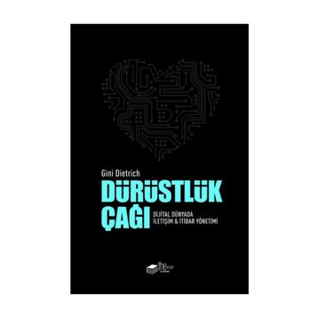 Dürüstlük Çağı - Gini Dietrich