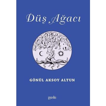 Düş Ağacı - Gönül Aksoy Altun