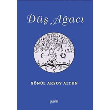 Düş Ağacı - Gönül Aksoy Altun