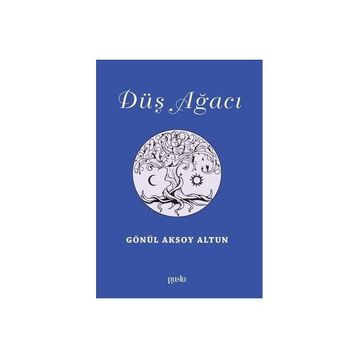 Düş Ağacı - Gönül Aksoy Altun