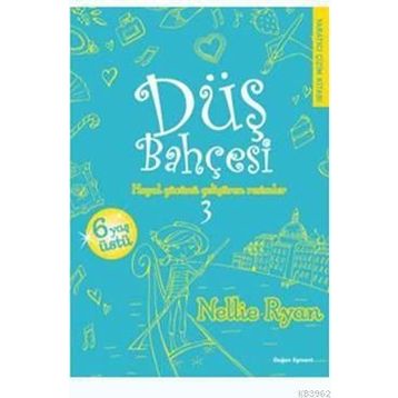 Düş Bahçesi 3 - Nellie Ryan