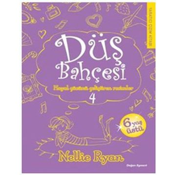 Düş Bahçesi 4 - Nellie Ryan