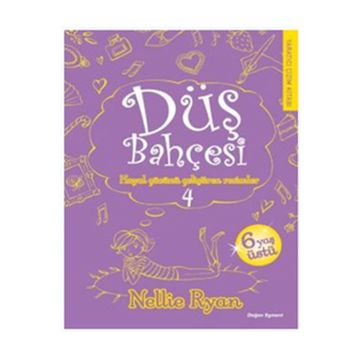 Düş Bahçesi 4 - Nellie Ryan
