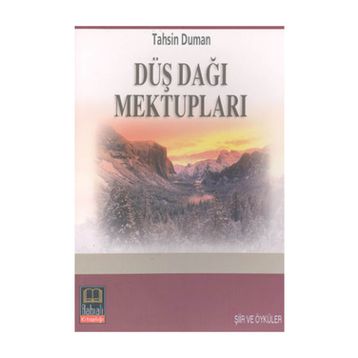 DÜŞ DAĞI MEKTUPLARI - TAHSIN DUMAN