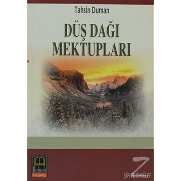 DÜŞ DAĞI MEKTUPLARI - TAHSIN DUMAN