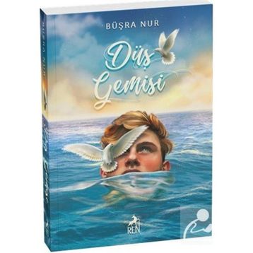 Düş Gemisi - Büşra Nur