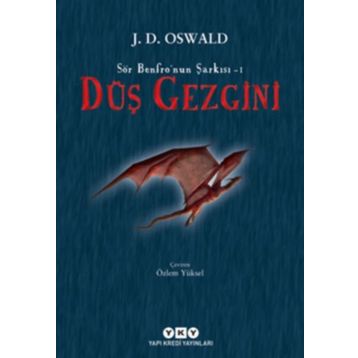 Düş Gezgini-Sör Benfro'nun Şarkısı 1 - J.D. Oswald