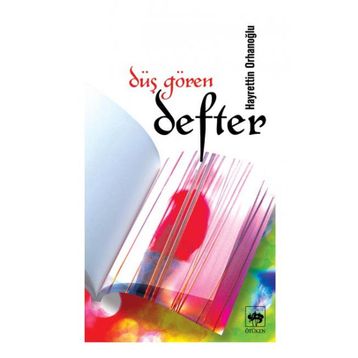DÜŞ GÖREN DEFTER - HAYRETTIN ORHANOĞLU
