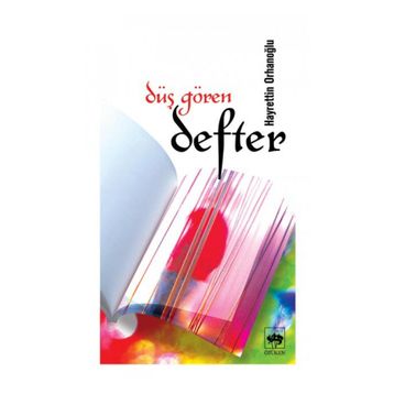 DÜŞ GÖREN DEFTER - HAYRETTIN ORHANOĞLU