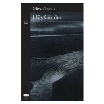 DÜŞ GÜNLER - GÜVEN TURAN