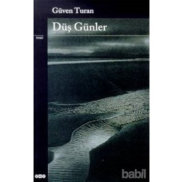 DÜŞ GÜNLER - GÜVEN TURAN