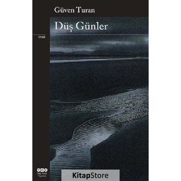 DÜŞ GÜNLER - GÜVEN TURAN