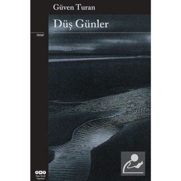 DÜŞ GÜNLER - GÜVEN TURAN