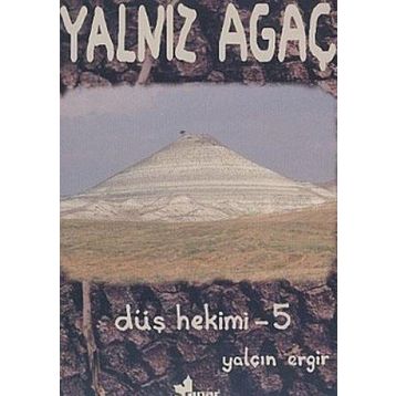 DÜŞ HEKIMI 5 YALNIZ AĞAÇ - YALÇIN ERGIR