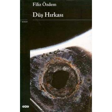 DÜŞ HIRKASI - FILIZ ÖZDEM