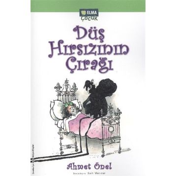 DÜŞ HIRSIZININ ÇIRAĞI - AHMET ÖNEL