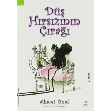 DÜŞ HIRSIZININ ÇIRAĞI - AHMET ÖNEL