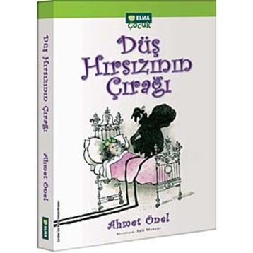 DÜŞ HIRSIZININ ÇIRAĞI - AHMET ÖNEL