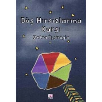 DÜŞ HIRSIZLARINA KARŞI - ZEHRA İPŞİROĞLU
