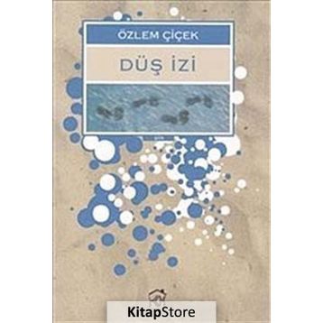 DÜŞ İZİ - ÖZLEM ÇİÇEK