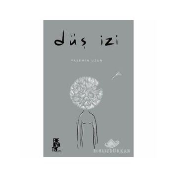 DÜŞ İZİ - ÖZLEM ÇİÇEK