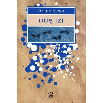 DÜŞ İZİ - ÖZLEM ÇİÇEK