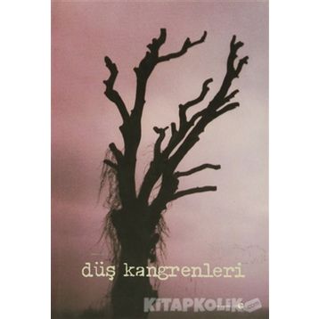 Düş Kangrenleri - Sertan Sarıoğlu