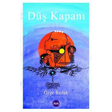 Düş Kapanı - Özge Budak