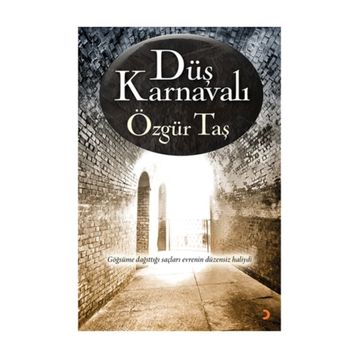 Düş Karnavalı - Özgür Taş
