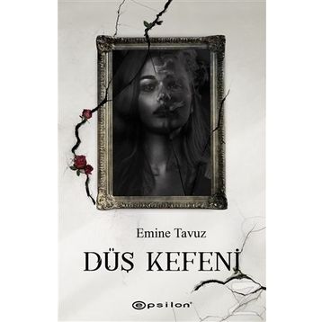 Düş Kefeni-Emine Tavuz