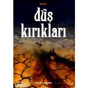 Düş Kırıkları - Dila Emral Aydın