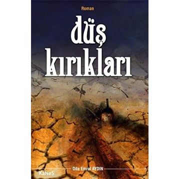Düş Kırıkları - Dila Emral Aydın