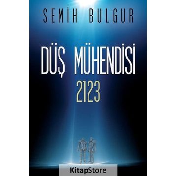Düş Mühendisi 2123 - Semih Bulgur
