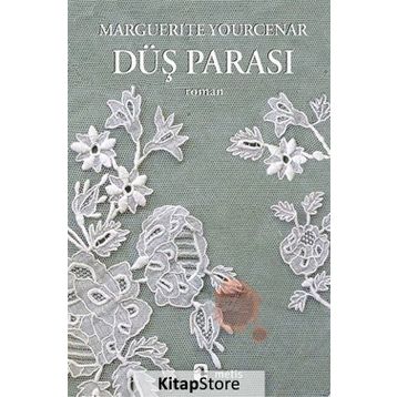 Düş Parası - Marguerite Yourcenar