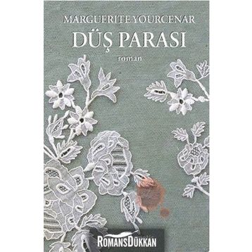 Düş Parası - Marguerite Yourcenar
