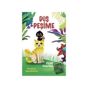Düş Peşime - Suna İbişoğlu