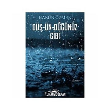 Düş-ün-düğünüz Gibi - Harun Özmen